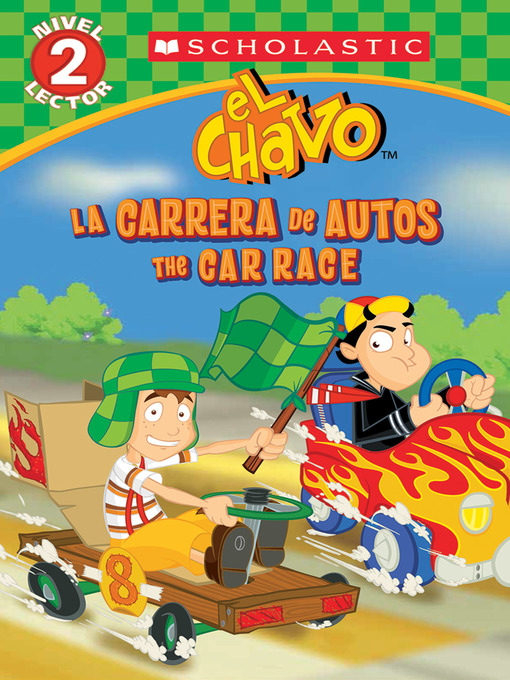 Title details for El Chavo: La carrera de carros / The Car Race by Samantha Brooke - Wait list